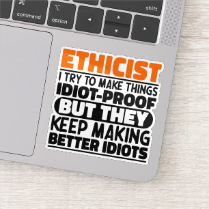 Sticker Ethiciste, J'Essaie De Faire Des Choses Drôle
