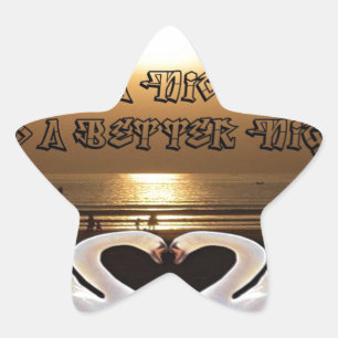 Sticker Étoile Avoir une belle journée et une meilleure citation 