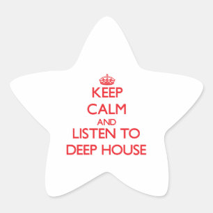 Sticker Étoile Restez calme et écoutez DEEP HOUSE