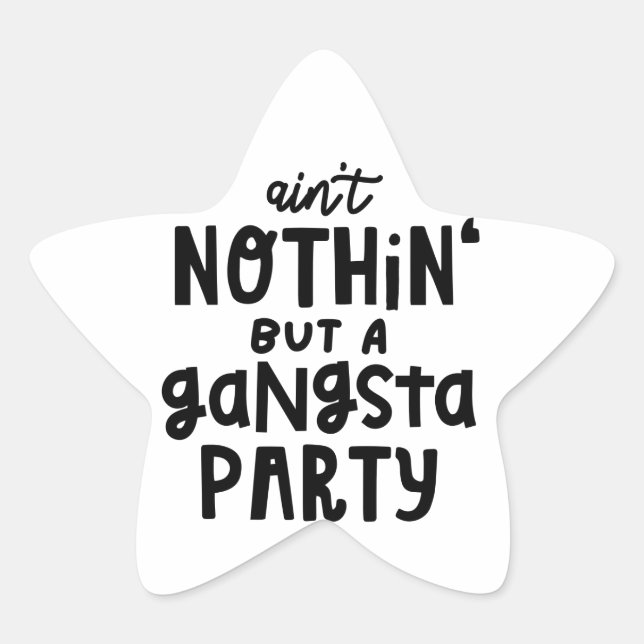 Sticker Étoile Rien qu'un Hip hop du parti Gangsta (Devant)