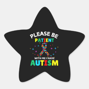 Sticker Étoile Soyez Patient Avec Moi Je Suis Autiste Sensibilisa
