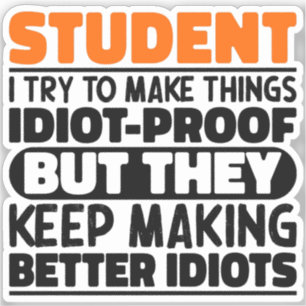 Sticker Étudiant J'Essaie De Faire Des Choses Drôle Drôle 