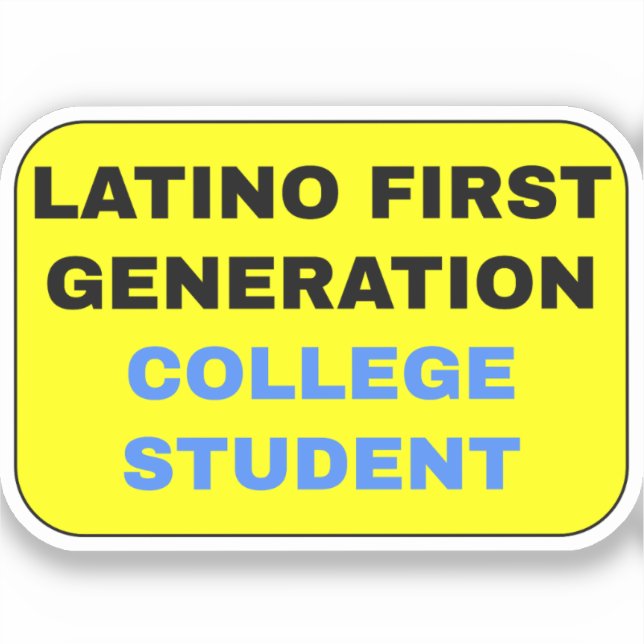Sticker Étudiant Latino First Generation College (Recto)