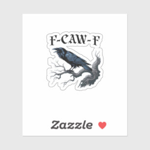 Sticker F-Caw-F Oiseau Drôle Corbeau