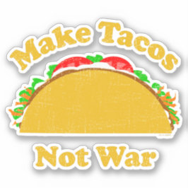 Sticker Faire des Tacos pas la guerre