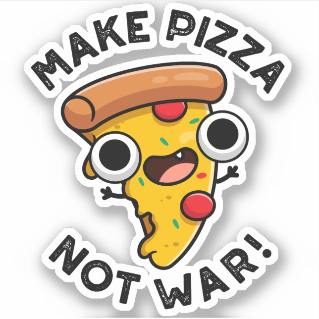 Sticker Faire Pizza pas guerre amusant jeu de paix (Devant)
