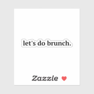 Sticker "Faisons Brunch", brunch, faisons brunch, mangeons