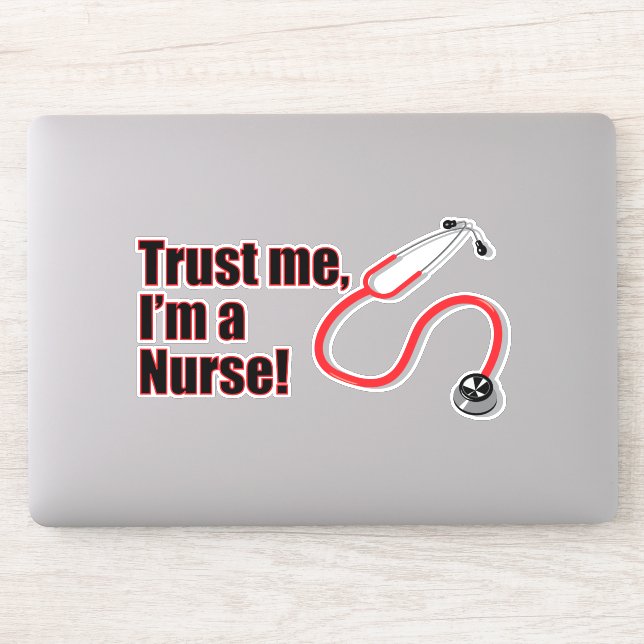 Sticker Faites-moi confiance Je suis une infirmière drôle  (Ordinateur)