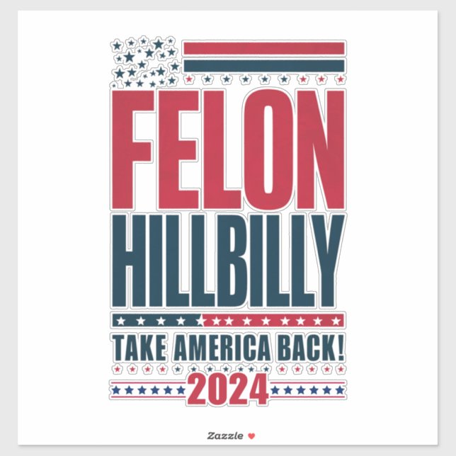 Sticker Felon Hillbilly 2024 Trump Vance 2024 Election (Feuille)