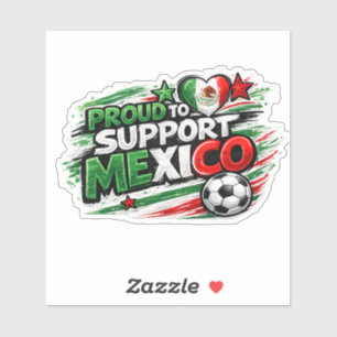 Sticker FIER D'EPAULER LE FAN DU MEXIQUE Fierté mexicain