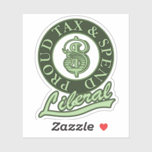 Sticker Fière fiscalité et dépenses libérales