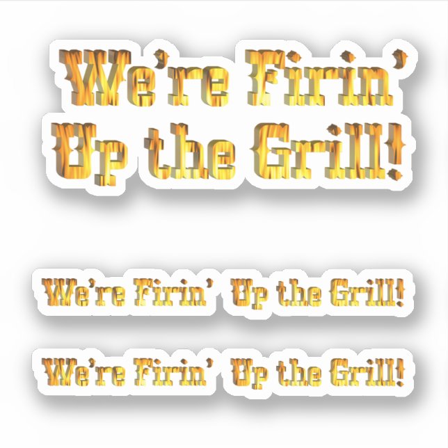 Sticker Firin' Up The Grill (Devant)