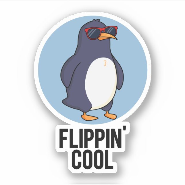 Sticker Flippin Cool Funny Penguin Pun (Devant)