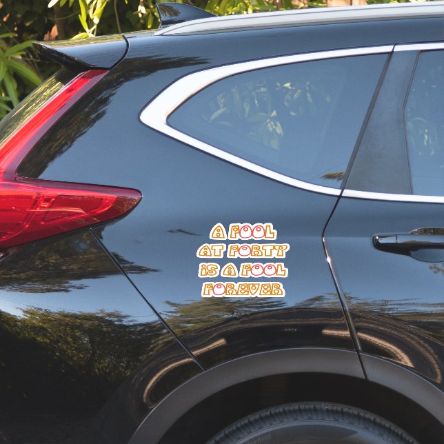 Sticker Folie pour toujours (Coté voiture)