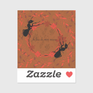 Sticker fourmi, affirmation positive, expression inspirant