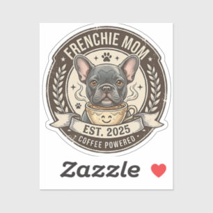 Sticker Frenchie Maman Café Alimenté Design Vintage