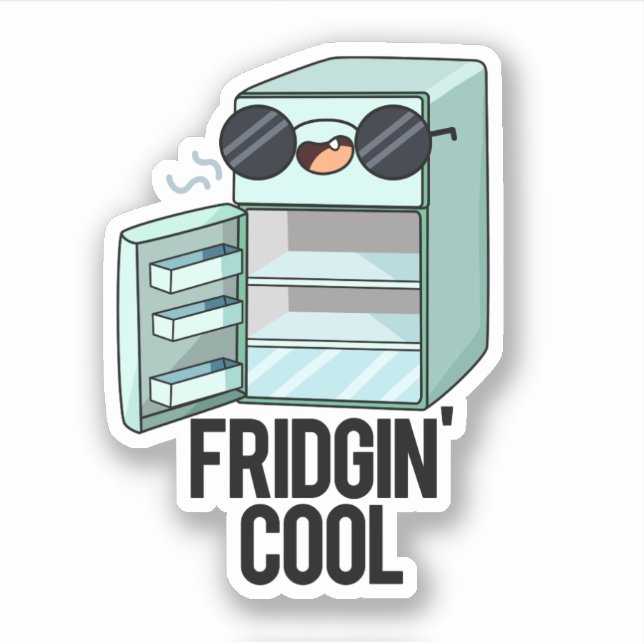 Sticker Fridgin Cool Funny Réfrigérateur Pun (Devant)