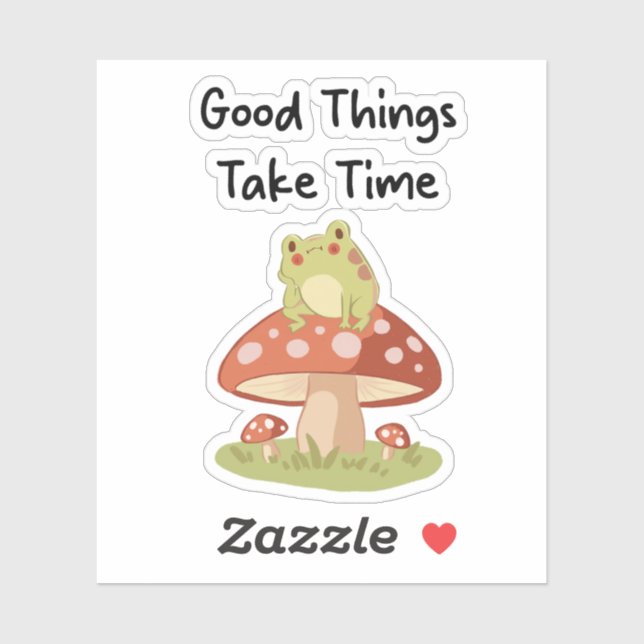 Sticker Frog Mushroom - Good Things Take Time Illustration (Feuille)