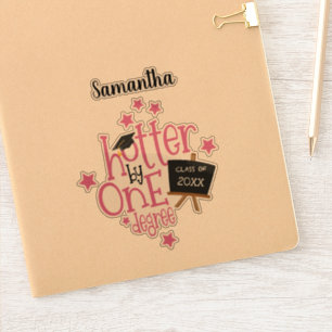 Sticker Fun Hotter By One Degree Nom Année Diplôme