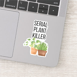 Sticker Funny Serial Plante Killer