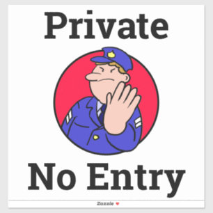Sticker Garder dehors, pas d'entrée, privé, pas d'entrée S