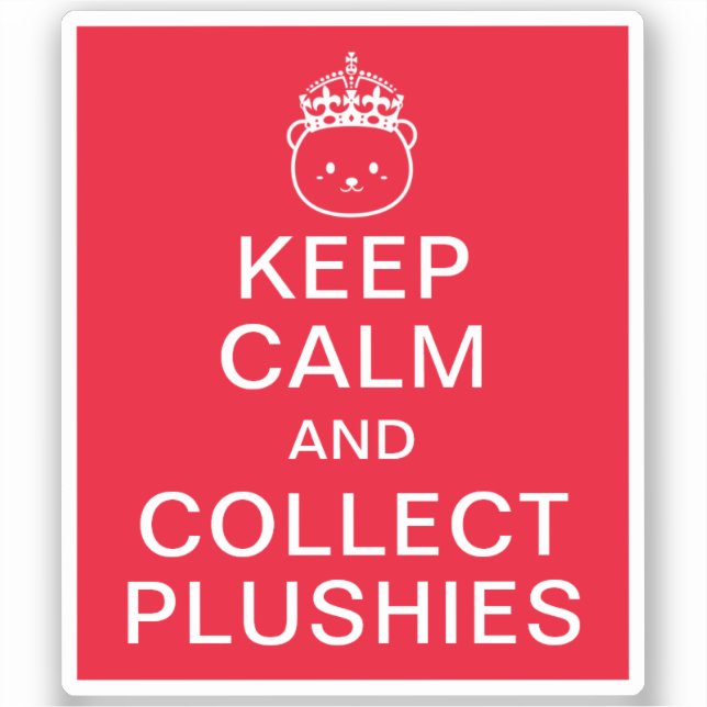 Sticker Gardez Le Calme Et Recueillez Les Plushies | Devis (Recto)