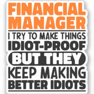 Sticker Gestionnaire Financier J'Essaie De Rendre Les Chos