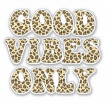 Good Vibes uniquement - Empreinte de léopard VSCO 