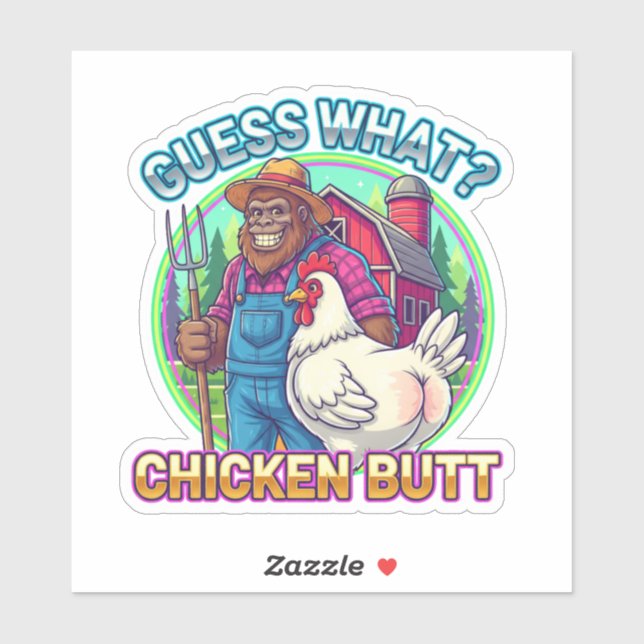 Sticker Guess What? What Chicken Butt (Feuille)