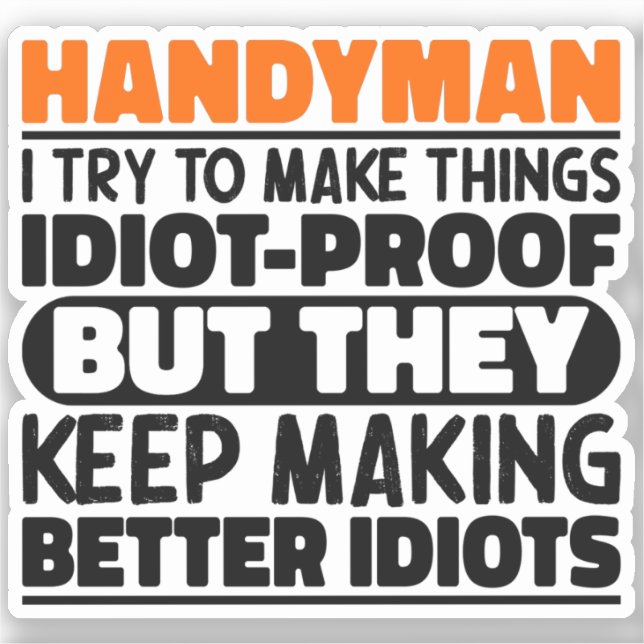 Sticker Handyman J'Essaie De Faire Des Choses Drôle Citati (Recto)