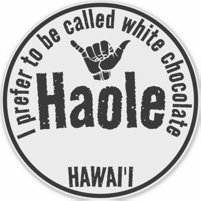 STICKER HAOLE - CHOCOLAT BLANC SHAKA HAWAII (Devant)