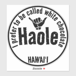 STICKER HAOLE - CHOCOLAT BLANC SHAKA HAWAII