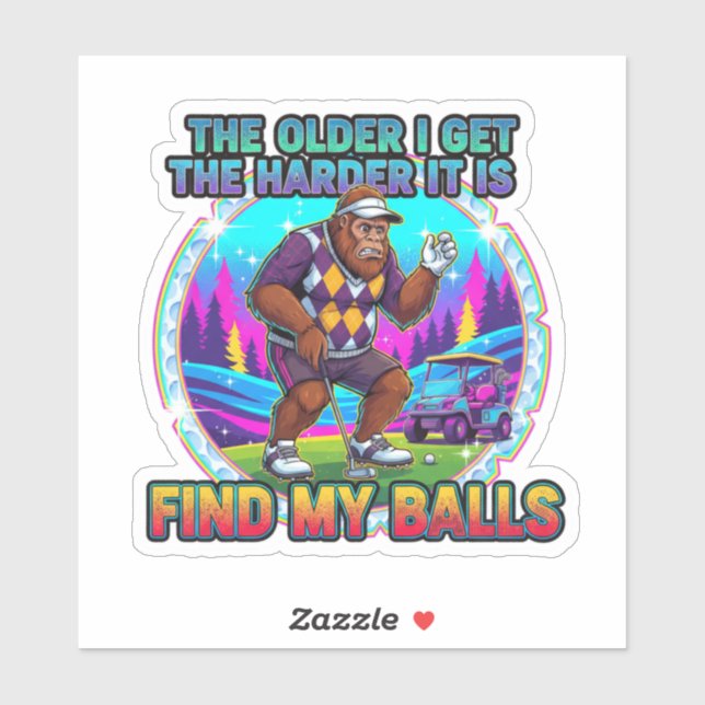 Sticker Hard To Find My Balls As I Get Older (Feuille)