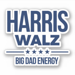 Sticker Harris Walz Big Dad Energy