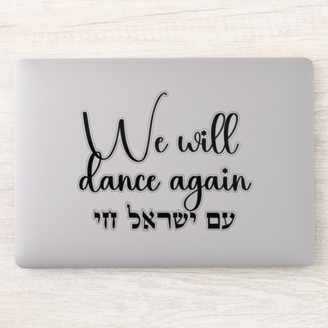 Sticker Hébreu Suis Yisrael Chai ! Nous Danserons À Nouvea (Ordinateur)