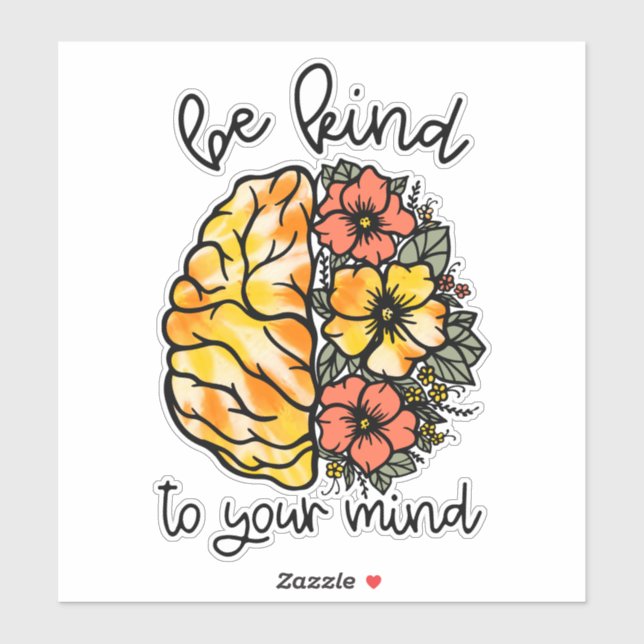 Sticker Hippie Boho Soyez gentil avec votre cerveau de fle (Feuille)