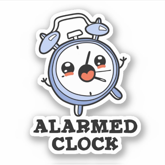 Sticker Horloge Alarmée Drôle Alarme Pun d'horloge (Devant)