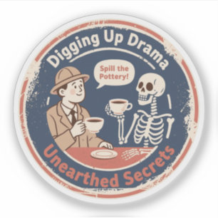 Sticker Humour d'archéologie dramatique