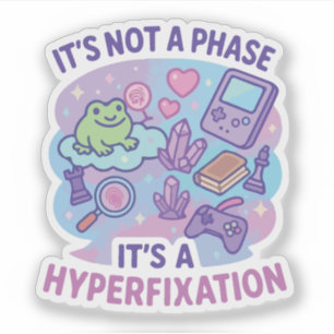 Sticker Humour de sur-fixation Pas une phase
