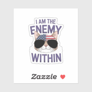 Sticker I Am the Enemy Within Bold Statement for 2024