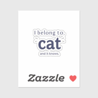 Sticker I Belong to Cat