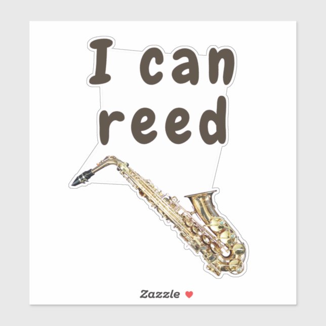 Sticker I Can Reed : Saxophone (Feuille)