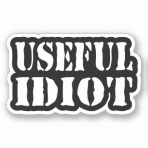 STICKER IDIOT UTILE