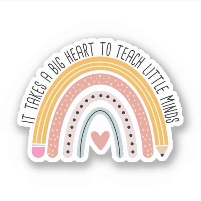 Sticker Il Faut Un Grand Coeur Pour Enseigner Les Petits E (Devant)