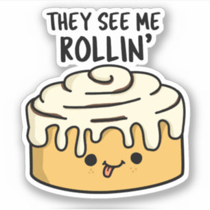 Sticker Ils Me Voient Rollin Drôle Cannelle Roulette