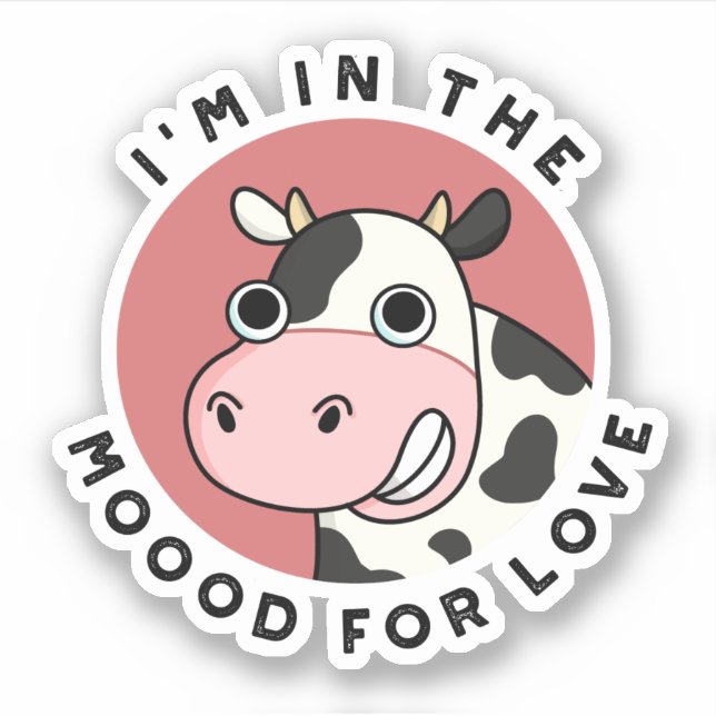 Sticker I'm in the Moood For Love Funny Cow Pun (Devant)