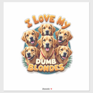 Sticker J'adore mes Golden Retrievers Blondes Idiotes Vint