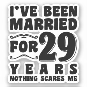 Sticker J'ai été marié pendant 29 ans Anniversaire de mari