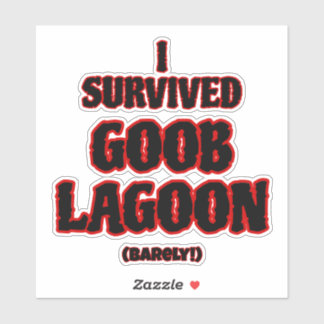 Sticker J'ai survécu à Goob Lagoon
