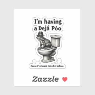 Sticker J'ai un Poo de Déjà entendu ça avant la grenouille